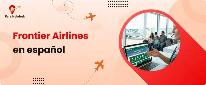 Frontier Airlines en Español Teléfono